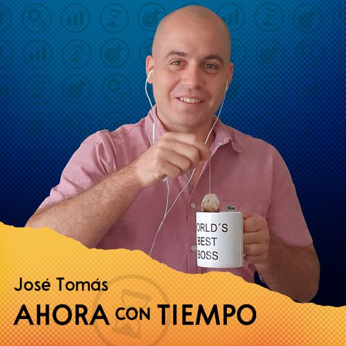 Episodios - Ahora Con Tiempo - José Tomás